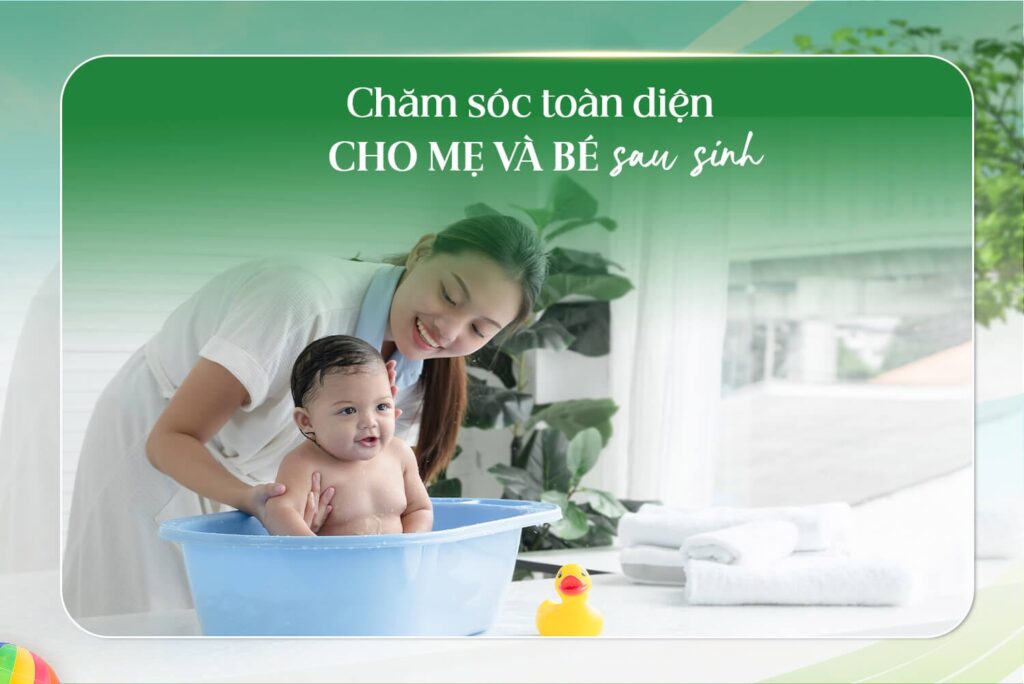 Dịch vụ chăm sóc mẹ và bé sau sinh